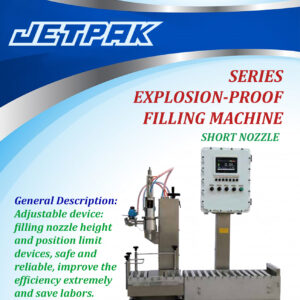 SERIES EXPLOSION-PROOF FILLING MACHINE - SHORT NOZZLE - JET-GSS7 SERIES EXPLOSION-PROOF FILLING MACHINE - SHORT NOZZLE - JET-GSS7